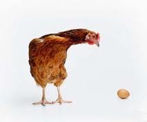 O ovo ou a galinha?