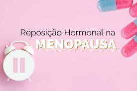 Reposição hormonal